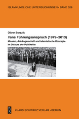 Irans F&uuml;hrungsanspruch (1979&ndash;2013) - Oliver Borszik