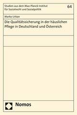 Die Qualit&auml;tssicherung in der h&auml;uslichen Pflege in Deutschland und &Ouml;sterreich - Marko Urban