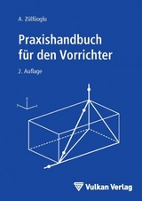 Praxishandbuch f&uuml;r den Vorrichter - A. Z&uuml;lf&uuml;oglu