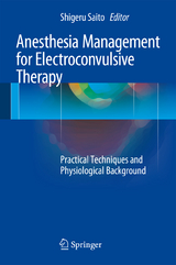 Anesthesia Management for Electroconvulsive Therapy - 