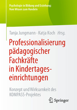 Professionalisierung pädagogischer Fachkräfte in Kindertageseinrichtungen - 