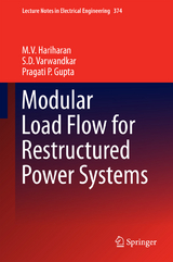 Modular Load Flow for Restructured Power Systems - M.V. Hariharan, S.D. Varwandkar, Pragati P. Gupta