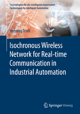 Isochronous Wireless Network for Real-time Communication in Industrial Automation - Henning Trsek