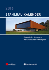 Stahlbau-Kalender 2016 - Kuhlmann, Ulrike