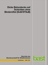 Dicke Betondecke auf Schichten ohne Bindemittel (SoB/STSuB) - G Leykauf, D Birmann, O. Weller