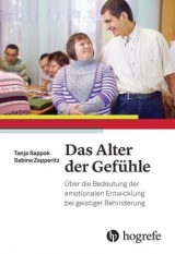 Das Alter der Gefühle - Tanja Sappok, Sabine Zepperitz