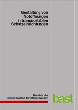 Gestaltung von Not&ouml;ffnungen in transportablen Schutzeinrichtungen - Heike Becker