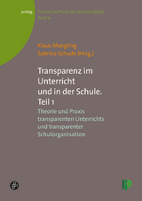 Transparenz im Unterricht und in der Schule. Teil 1 - 