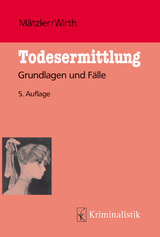 Todesermittlung - Armin Mätzler, Ingo Wirth