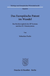 Das Europ&auml;ische Patent im Wandel. - Sebastian Fuchs
