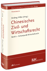 Chinesisches Zivil- und Wirtschaftsrecht, Band 2 - J&ouml;rg Binding, Knut Benjamin Pi&szlig;ler