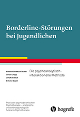 Borderline-St&ouml;rungen bei Jugendlichen - Annette Streeck-Fischer, Ulrich Streeck, Carola Cropp, Simone Salzer