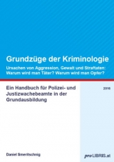 Grundz&uuml;ge der Kriminologie - Daniel Smeritschnig