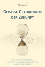 Geistige Gladiatoren der Zukunft -  Ramtha