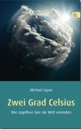 Zwei Grad Celsius - Michael Squar