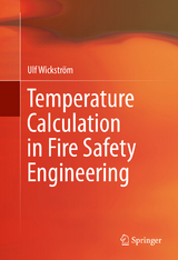 Temperature Calculation in Fire Safety Engineering - Ulf Wickström