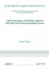 VoIP Performance of the Relay-enhanced IEEE 802.16m Wireless Broadband System - Karsten Klagges