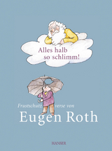 Alles halb so schlimm! - Roth, Eugen; Reinhardt, Christine