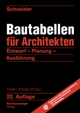 Schneider - Bautabellen für Architekten - Albert, Andrej; Heisel, Joachim P.; Schneider, Klaus-Jürgen