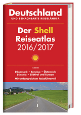 Der Shell Reiseatlas Deutschland, benachbarte Reisel&auml;nder 2016/2017 1:300 000