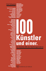 100 K&uuml;nstler und einer. - Dirk Schwarze