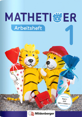 Mathetiger 1 &ndash; Arbeitsheft - Thomas Laubis, Martina Kinkel-Craciunescu
