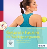 Gesunde Faszien. Ihr Trainingsprogramm - Kristin Adler, Arndt Fengler