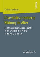 Diversit&auml;tsorientierte Bildung im Alter - Karin Hardebusch