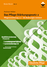 Das Pflege-St&auml;rkungsgesetz 2 - Andreas Heiber