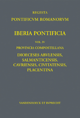 Iberia Pontificia. Vol. IV: Provincia Compostellana - Frank Engel, Jos&eacute; Luis Mart&iacute;n Mart&iacute;n