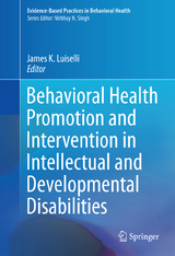 Behavioral Health Promotion and Intervention in Intellectual and Developmental Disabilities - 