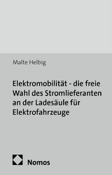 Elektromobilit&auml;t - die freie Wahl des Stromlieferanten an der Lades&auml;ule f&uuml;r Elektrofahrzeuge - Malte Helbig