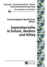 Jugendsprache in Schule, Medien und Alltag - 