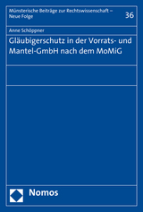 Gl&auml;ubigerschutz in der Vorrats- und Mantel-GmbH nach dem MoMiG - Anne Sch&ouml;ppner