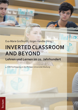 Inverted Classroom and Beyond - Jürgen Handke, Eva-Marie Großkurth