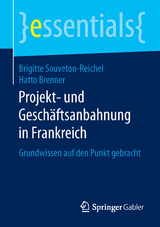 Projekt- und Geschäftsanbahnung in Frankreich - Brigitte Souveton-Reichel, Hatto Brenner
