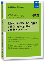 Elektrische Anlagen auf Campingpl&auml;tzen und in Caravans - Rolf R&uuml;diger Cichowski