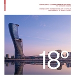 18 Degrees: Capital Gate – Leaning Tower of Abu Dhabi - Pierre Martin Dufresne, Jeff Schofield