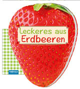 Geschenk-Kochbuch "Leckeres aus Erdbeeren"