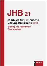 Jahrbuch f&uuml;r Historische Bildungsforschung, Band 21