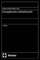 Europ&auml;isches Arbeitsrecht - Dagmar Schiek, Rebecca Zahn