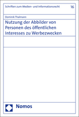 Nutzung der Abbilder von Personen des &ouml;ffentlichen Interesses zu Werbezwecken - Dominik Thalmann