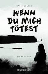 Wenn du mich t&ouml;test - Karen Winter