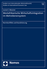 Westafrikanische Wirtschaftsintegration im Mehrebenensystem - Louise Eva Mossner
