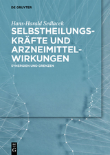 Selbstheilungskr&auml;fte und Arzneimittelwirkungen - Hans-Harald Sedlacek