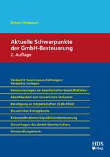 Aktuelle Schwerpunkte der GmbH-Besteuerung - Ortwin Posdziech