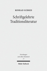 Schriftgelehrte Traditionsliteratur - Konrad Schmid