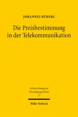 Die Preisbestimmung in der Telekommunikation - Johannes R&uuml;berg