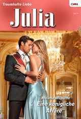 Eine k&ouml;nigliche Aff&auml;re - Melanie Milburne