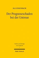 Der Prognoseschaden bei der Untreue - Kai Ensenbach